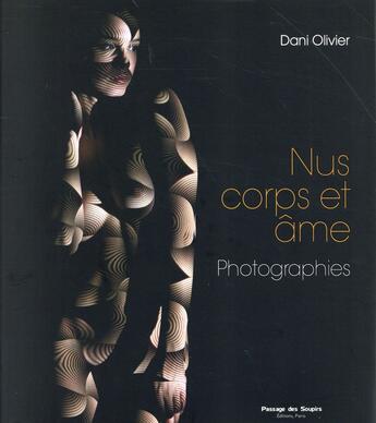 Couverture du livre « Nus corps et âme ; photographies » de Dani Olivier aux éditions Editions Esi