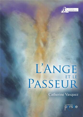 Couverture du livre « L'ange et le passeur » de Catherine Vasquez aux éditions Persee