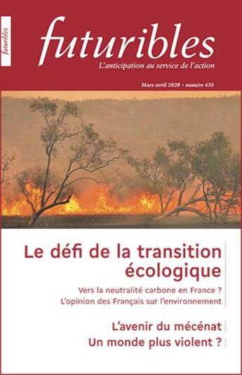 Couverture du livre « Futuribles 435, mars-avril 2020. Le défi de la transition écologique : L'avenir du mécénat » de Alain Grandjean et Daniel Boy et Sébastien Timsit et Marc Jancovici et Solange Martin aux éditions Futuribles