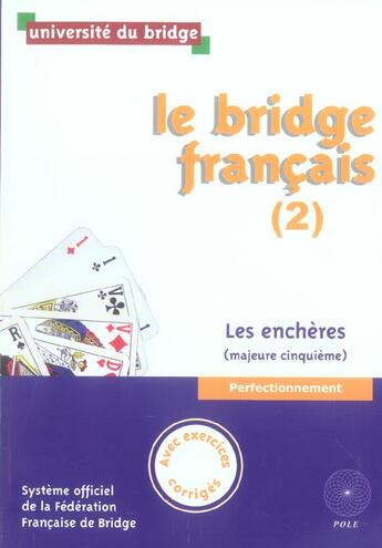 Couverture du livre « Le bridge francais t.2 ; les encheres ; perfectionnement + corriges » de  aux éditions Pole