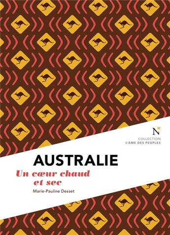 Couverture du livre « Australie ; un coeur chaud et sec » de Marie-Pauline Desset aux éditions Nevicata