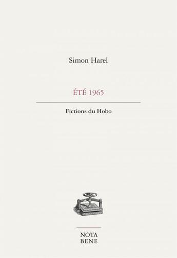 Couverture du livre « Ete 65. fictions du hobo » de Simon Harel aux éditions Editions Nota Bene