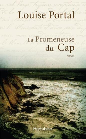 Couverture du livre « La promeneuse du Cap » de Louise Portal aux éditions Hurtubise