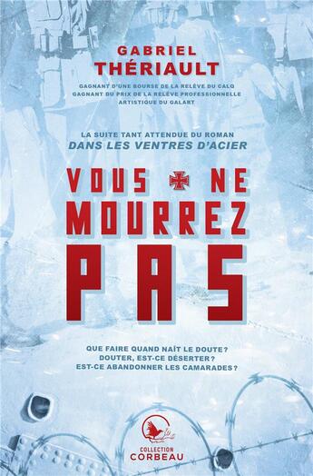 Couverture du livre « Dans les ventres d'acier Tome 2 ; vous ne mourrez pas » de Gabriel Theriault aux éditions Ada