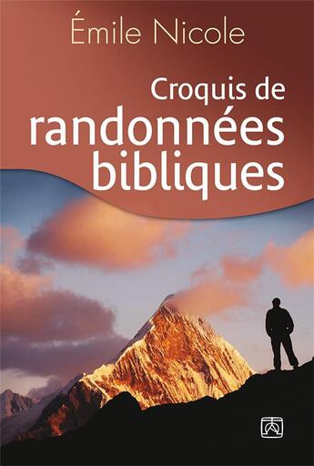 Couverture du livre « Croquis de randonnees bibliques » de Emile Nicole aux éditions Edifac
