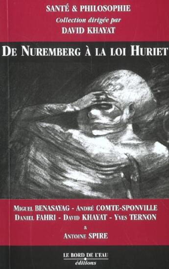 Couverture du livre « De nuremberg a la loi huriet » de  aux éditions Bord De L'eau