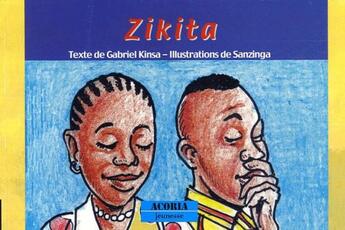 Couverture du livre « Zikita » de Gabriel Kinsa et Sanzinga aux éditions Acoria