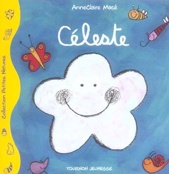 Couverture du livre « Céleste » de Anneclaire Mace aux éditions Tournon