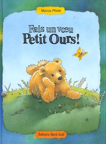 Couverture du livre « Fais Un Voeu Petit Ours » de Marcus Pfister aux éditions Nord-sud