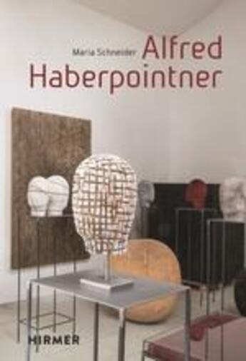 Couverture du livre « Alfred haberpointner » de Schneider Maria aux éditions Hirmer