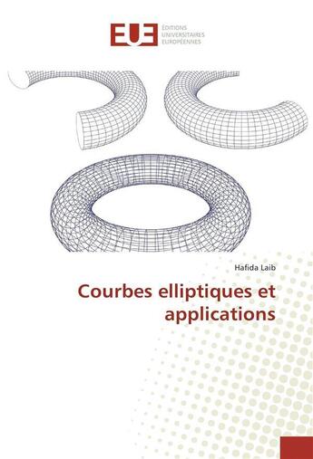 Couverture du livre « Courbes elliptiques et applications » de Laib-H aux éditions Editions Universitaires Europeennes