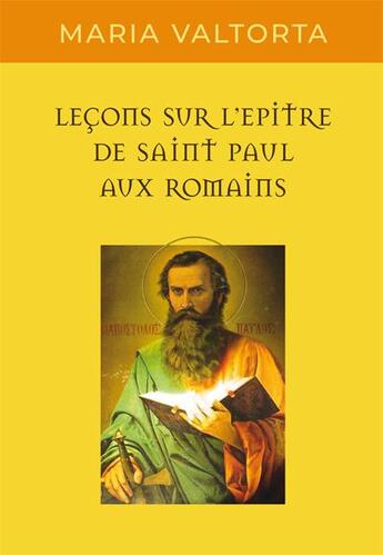 Couverture du livre « Leçons sur l'épître de saint Paul aux Romains » de Maria Valtorta aux éditions Valtortiano