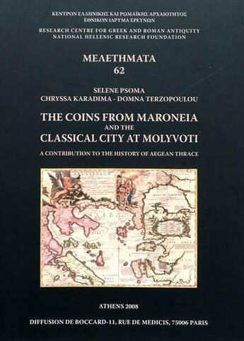 Couverture du livre « The coins from maroneia and the classical city at Molyvoti ; a contribution to the history of Agean Thrace » de  aux éditions National Hellenic Research Foundation