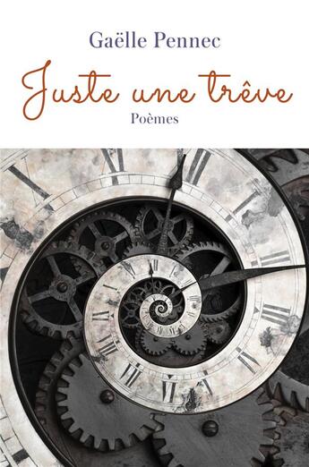 Couverture du livre « Juste une trêve » de Gaelle Pennec aux éditions Librinova