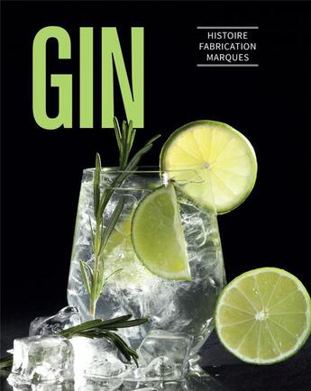 Couverture du livre « Gin ; histoire, marques, recettes » de  aux éditions L'imprevu