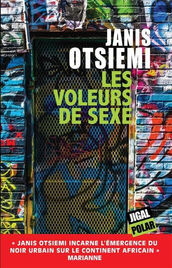 Couverture du livre « Les voleurs de sexe » de Janis Otsiemi aux éditions Jigal