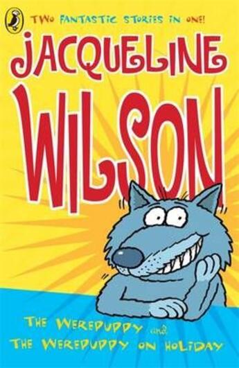 Couverture du livre « The werepuppy and the werepuppy on holiday » de Jacqueline Wilson aux éditions Puffin Uk