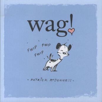 Couverture du livre « WAG ! » de Patrick Mcdonnell aux éditions Little Brown Usa