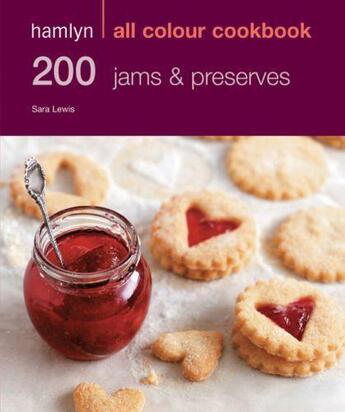 Couverture du livre « 200 Jams and Preserves » de Lewis Sara aux éditions Octopus Digital