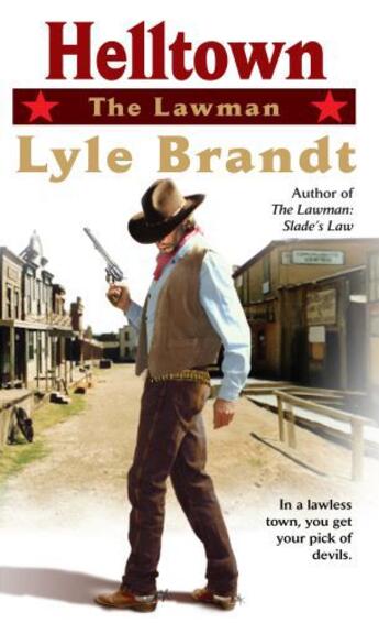 Couverture du livre « The Lawman: Helltown » de Brandt Lyle aux éditions Penguin Group Us