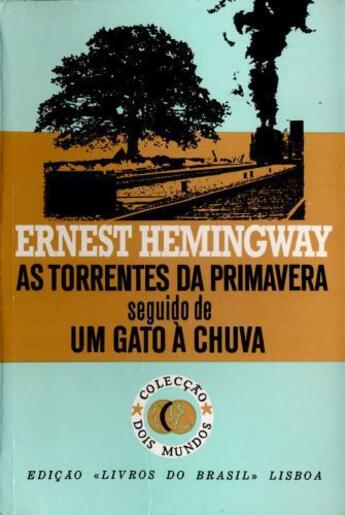 Couverture du livre « As Torrentes da Primavera [The Torrents of Spring] » de Ernest Hemingway aux éditions Scribner