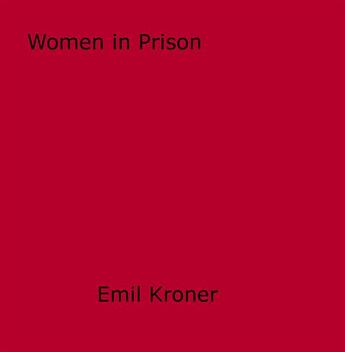 Couverture du livre « Women in Prison » de Emil Kroner aux éditions Epagine