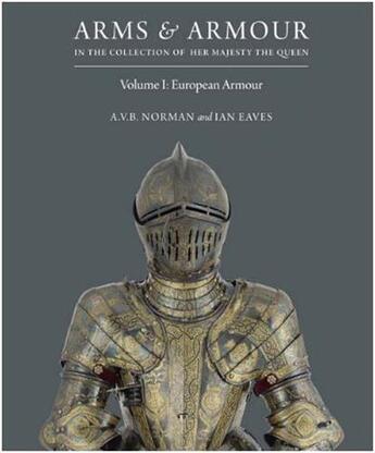 Couverture du livre « Arms & armour in the collection of her majesty the queen » de Norman A.V.B./Eaves aux éditions Royal Collection