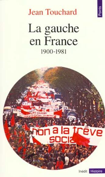 Couverture du livre « La gauche en france depuis 1900 » de Jean Touchard aux éditions Points