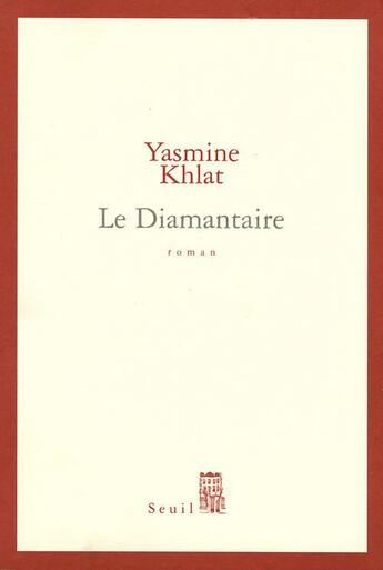 Couverture du livre « Le diamantaire » de Yasmine Khlat aux éditions Seuil