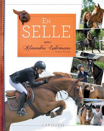 Couverture du livre « En selle » de Alexandra Ledermann aux éditions Larousse