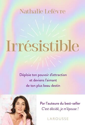 Couverture du livre « Irrésistible » de Nathalie Lefevre aux éditions Larousse