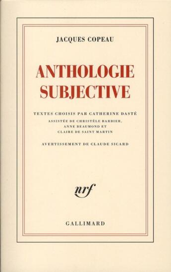 Couverture du livre « Anthologie subjective » de Jacques Copeau aux éditions Gallimard