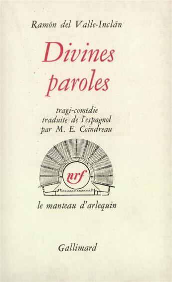 Couverture du livre « Divines paroles - tragi-comedie » de Valle-Inclan R D. aux éditions Gallimard