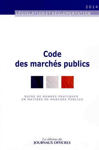 Couverture du livre « Code des marchés publics » de Journaux Officiels aux éditions Documentation Francaise