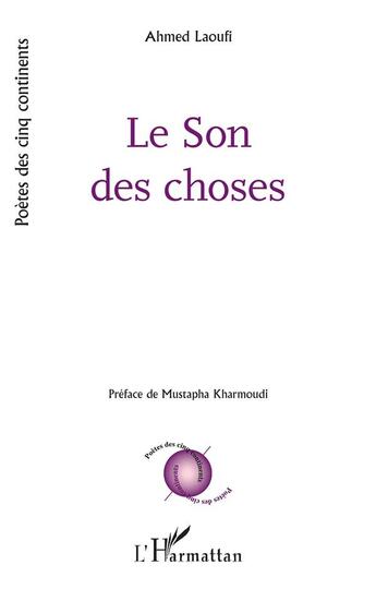 Couverture du livre « Le son des choses » de Mustapha Kharmoudi et Ahmed Laoufi aux éditions L'harmattan