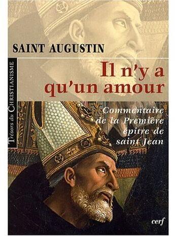 Couverture du livre « Il n'y a qu'un amour » de Augustin aux éditions Cerf