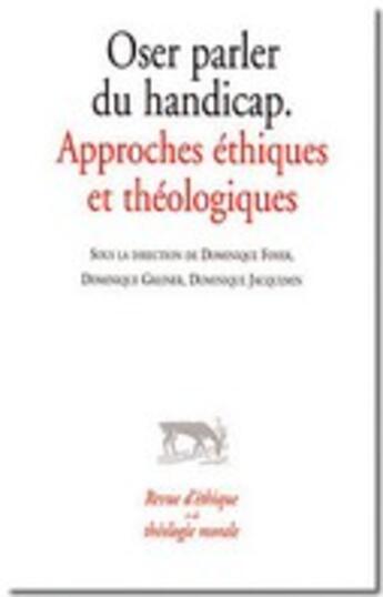 Couverture du livre « Oser parler du handicap ; approche éthiques et théologiques » de  aux éditions Cerf