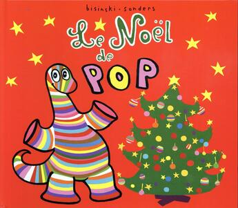 Couverture du livre « Le Noêl de pop » de Alex Sanders et Bisinski Pierrick aux éditions Ecole Des Loisirs