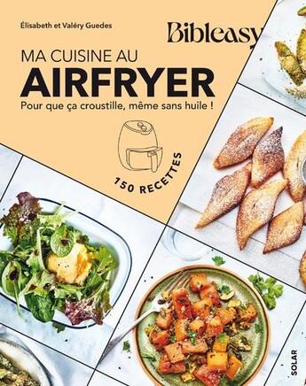 Couverture du livre « Spécial airfryer - Bibleasy » de Guedes aux éditions Solar