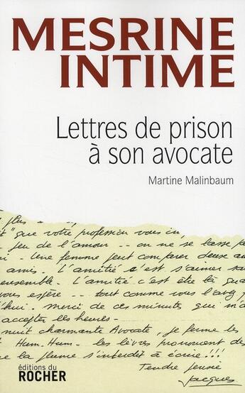 Couverture du livre « Mesrine intime ; lettres de prison à son avocate » de Martine Malinbaum aux éditions Rocher