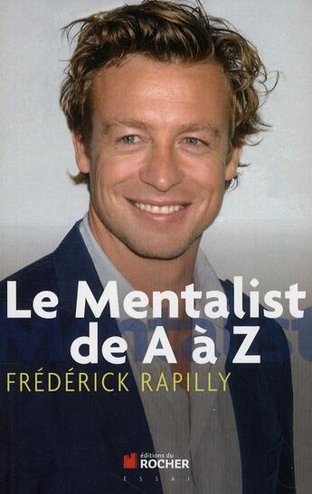 Couverture du livre « Le Mentalist de A à Z » de Frederick Rapilly aux éditions Rocher