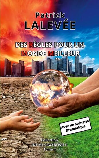 Couverture du livre « Des Règles pour un Monde Meilleur » de Patrick Lalevee aux éditions Books On Demand