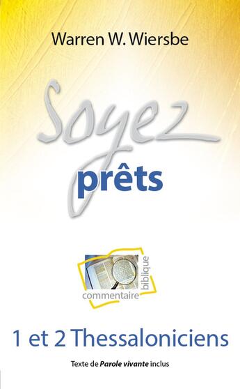 Couverture du livre « Soyez Prêts : 1 et 2 Thessoloniciens » de Warren Wiersbe aux éditions Blf Europe