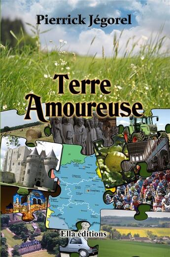 Couverture du livre « Terre amoureuse » de Pierrick Jegorel aux éditions Ella Editions