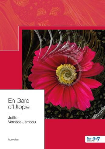 Couverture du livre « En gare d'utopie » de Joelle Vernede Jambou aux éditions Nombre 7