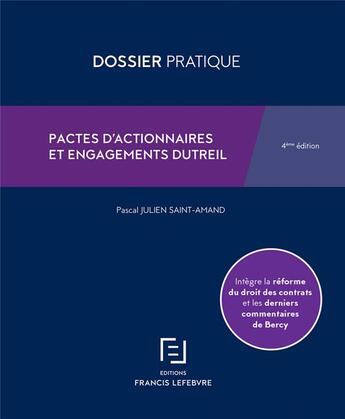 Couverture du livre « Pactes d'actionnaires et engagements Dutreil » de Pascal Julien Saint-Amand aux éditions Lefebvre