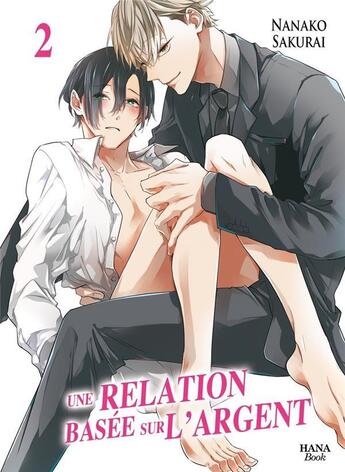 Couverture du livre « Une relation basée sur l'argent Tome 2 » de Nanako Sakurai aux éditions Boy's Love