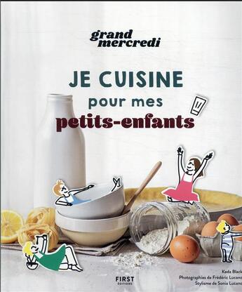 Couverture du livre « Je cuisine pour mes petits-enfants » de Black Keda et Frederic Lucano aux éditions First
