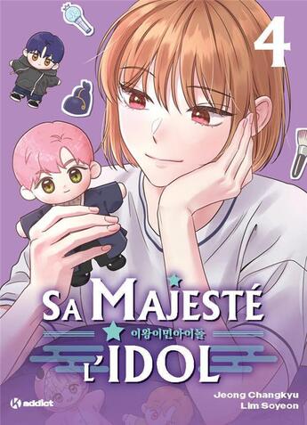 Couverture du livre « Sa majesté l'idol Tome 4 » de Im Soyeon et Jeong Chang-Kyu aux éditions Kworld