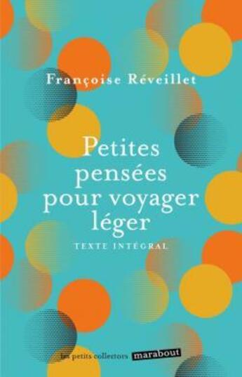 Couverture du livre « Petites pensées pour voyager léger » de Francoise Reveillet aux éditions Marabout